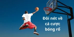 Cá Cược Bóng Rổ 98WIN Trải Nghiệm Kèo Cược Đỉnh Cao